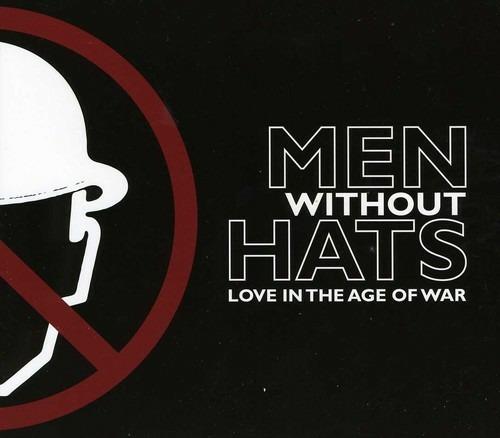 Love in the age of War - CD Audio di Men Without Hats