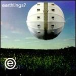 Earthlings? - Vinile LP di Earthlings?