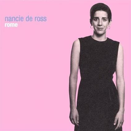 Nancie De Ross - Rome - CD Audio