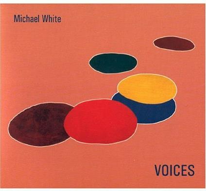 Voices - CD Audio di Michelle White