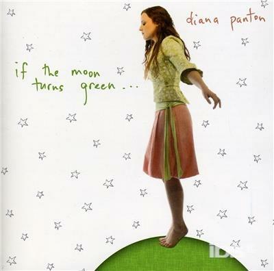 If the Moon Turns Green - CD Audio di Diana Panton