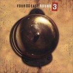 Round Three - CD Audio di Four 80 East