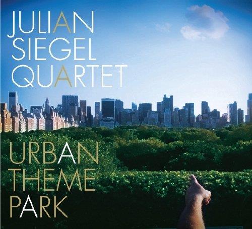 Urban Theme Park - CD Audio di Julian Siegel