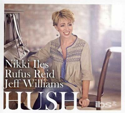 Hush - CD Audio di Nikki Iles