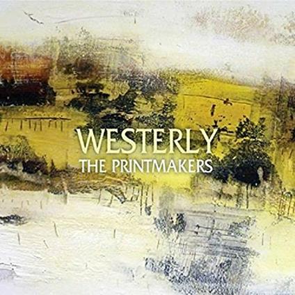 Westerly - CD Audio di Printmakers