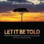 Let it Be Told - CD Audio di Julian Arguelles