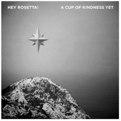 Cup Of Kindness Yet - CD Audio di Hey Rosetta!