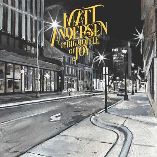 The Big Bottle Of Joy - Vinile LP di Matt Andersen