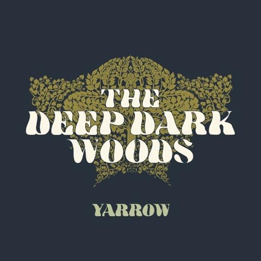 Yarrow - Vinile LP di Deep Dark Woods