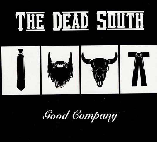 Good Company - CD Audio di Dead South