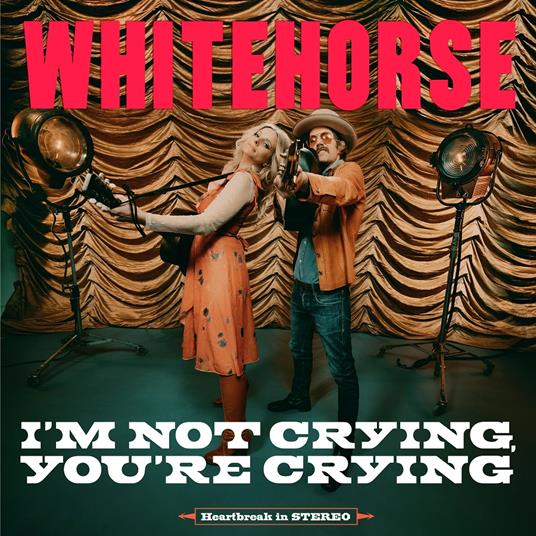 I'm Not Crying, You're Crying - Vinile LP di Whitehorse
