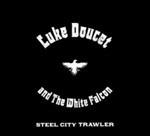 Steel City Trawler - CD Audio di Luke Doucet,White Falcon