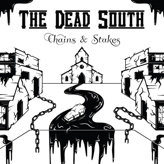 Chains & Stakes - CD Audio di Dead South