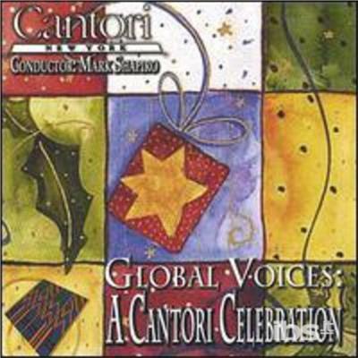 Global Voices: a Cantori Celebration - CD Audio di New York Cantors
