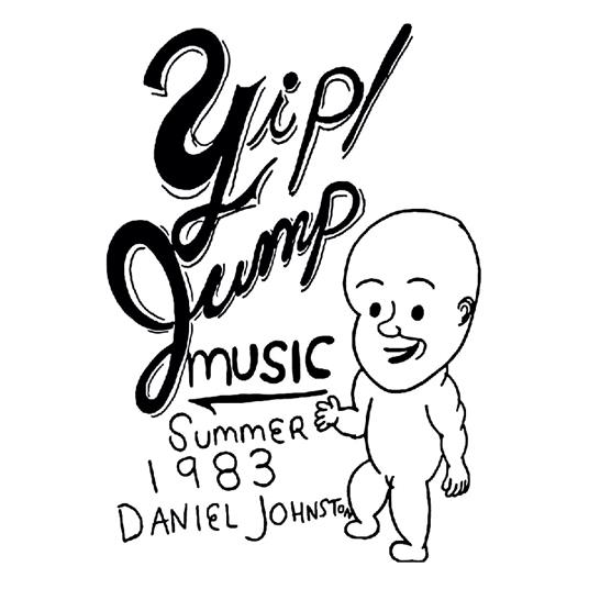 Yip/Jump Music - CD Audio di Daniel Johnston