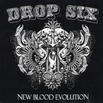 Drop Six - New Blood Evolution