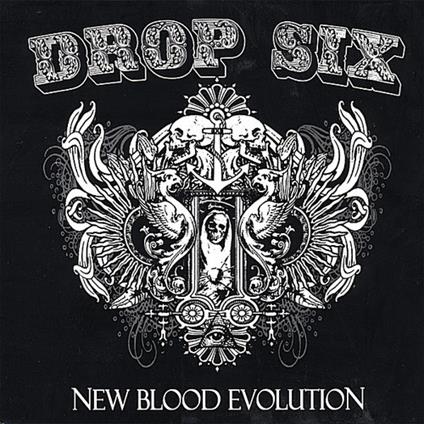 Drop Six - New Blood Evolution - CD Audio