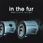 Magnificent Designs - CD Audio di In the Fur