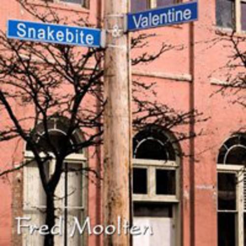 Fred Moolten - Snakebite & Valentine - CD Audio