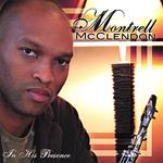 Montrell Mcclendon - In His Presence