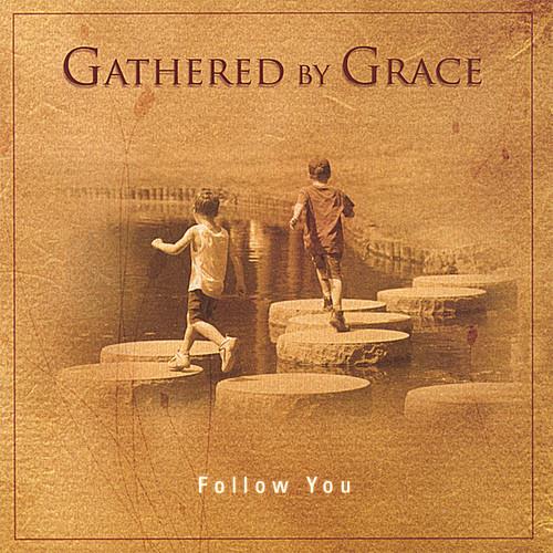Gathered By Grace - Follow You - CD Audio