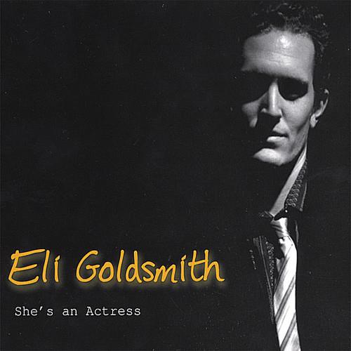 Eli Goldsmith - She'S An Actress - CD Audio