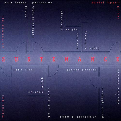 Daniel Lippel: Sustenance - CD Audio
