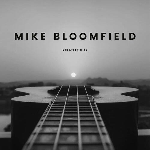 Greatest Hits - CD Audio di Mike Bloomfield