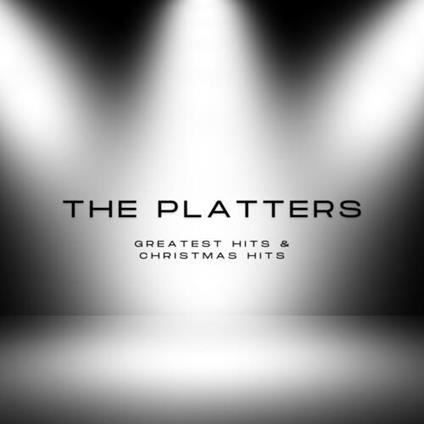 Greatest Hits & Christmas Classics (2 CD) - CD Audio di Platters
