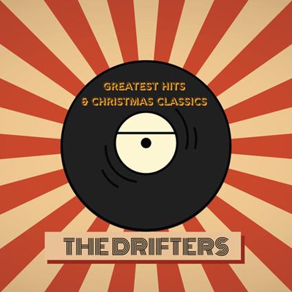 Greatest Hits & Christmas Classics - CD Audio di Drifters