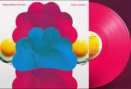 Hotwire Trip Switch - Vinile LP di Prince Daddy & the Hyena