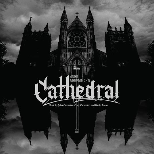 Cathedral (with Cody Carpenter and Daniel Davies) - CD Audio di John Carpenter