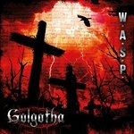 Golgotha (Digipack) - CD Audio di WASP