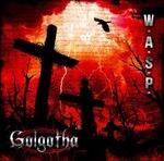 Golgotha (Limited Edition) - Vinile LP di WASP