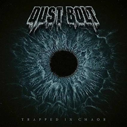 Trapped in Chaos - CD Audio di Dust Bolt