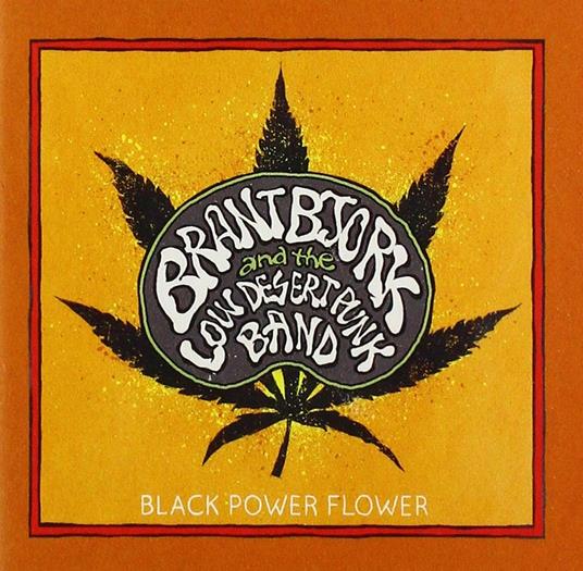Black Power Flower - CD Audio di Brant Bjork