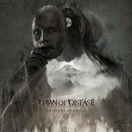 Processions of Ghosts - CD Audio di Dawn of Disease