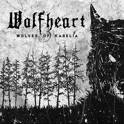 Wolves of Karelia - Vinile LP di Wolfheart