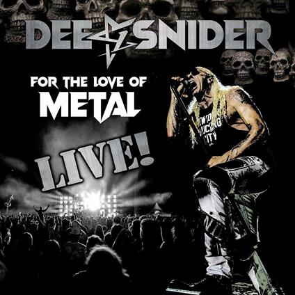 For the Love of Metal. Live - CD Audio + DVD + Blu-ray di Dee Snider