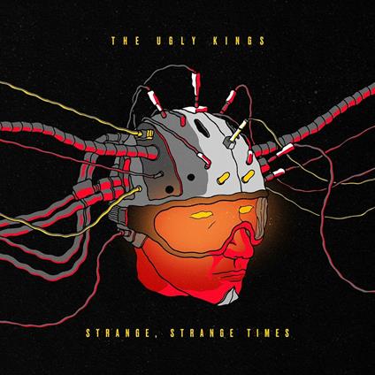 Strange, Strange Times - CD Audio di Ugly Kings