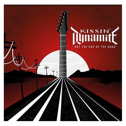 Not the End of the Road - CD Audio di Kissin' Dynamite