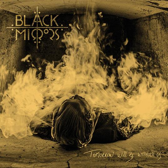 Tomorrow Will Be Without Us - CD Audio di Black Mirrors