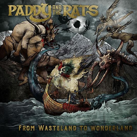From Wasteland To Wonderland - CD Audio di Paddy and the Rats