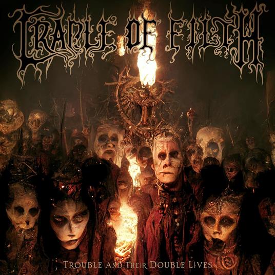 Trouble And Their Double Lives - CD Audio di Cradle of Filth