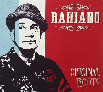 Original Roots - CD Audio di Bahiano