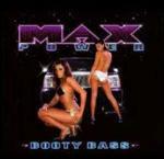 Max Power. Booty Bass - CD Audio