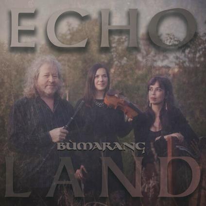 Echo Land - CD Audio di Bùmarang