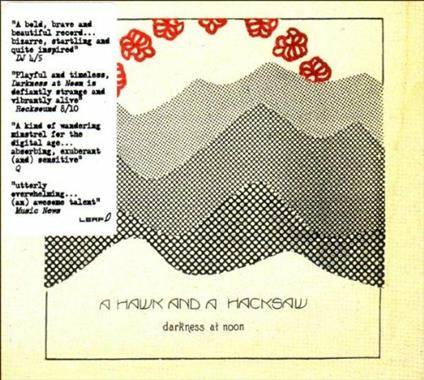 Darkness at Noon - CD Audio di A Hawk and a Hacksaw