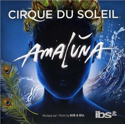 Amaluna - CD Audio di Cirque du Soleil