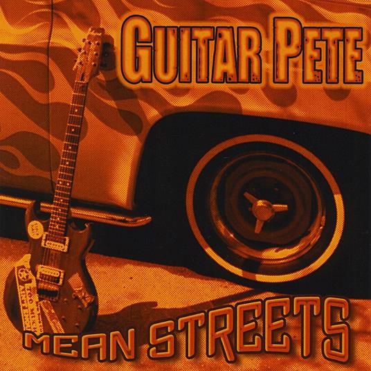 Mean Streets - CD Audio di Guitar Pete